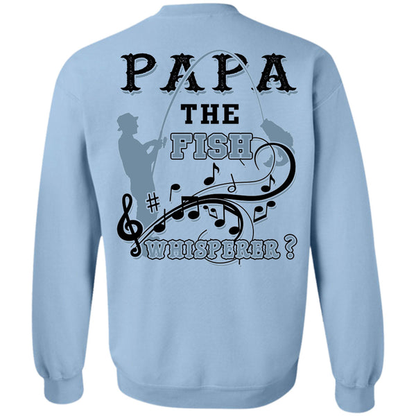 Being A Fisherman T Shirt, Papa The Fish Sweatshirt