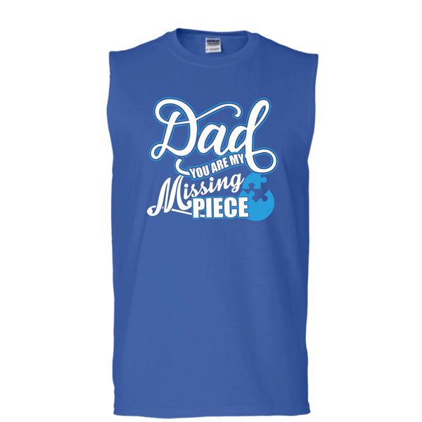 Dad T Shirt, You Are My Missing Piece Tank Top (Men's Cotton Sleeveless)