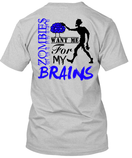 Zombies Want Me For My Brains T Shirt, Wait For Halloween T Shirt