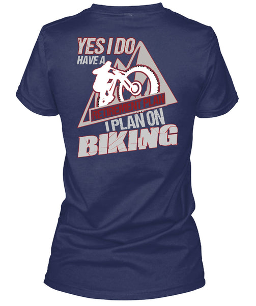 I Plan On Biking T Shirt, Retirement Plan T Shirt
