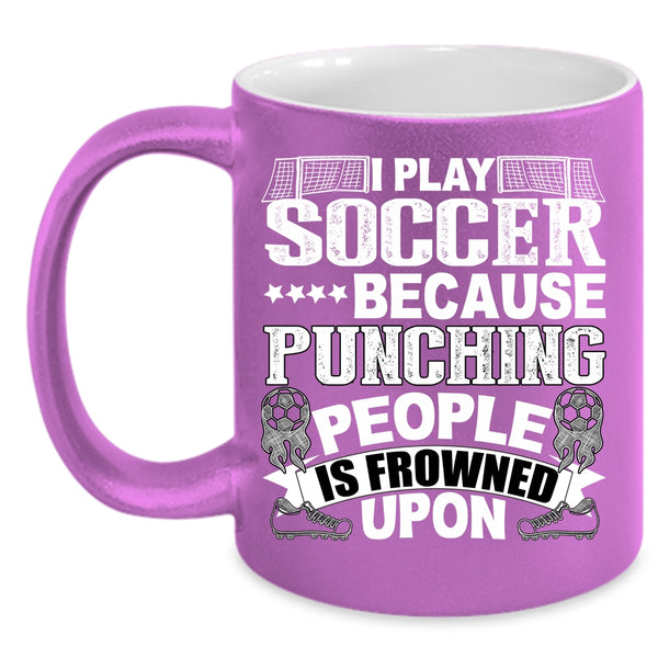 I Play Soccer Coffee Mug, Awesome Soccer Player Coffee Cup