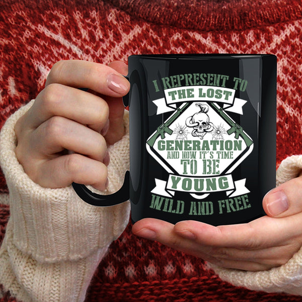 It's Time To Be Young Wild And Free Coffee Mug, Funny Coffee Cup