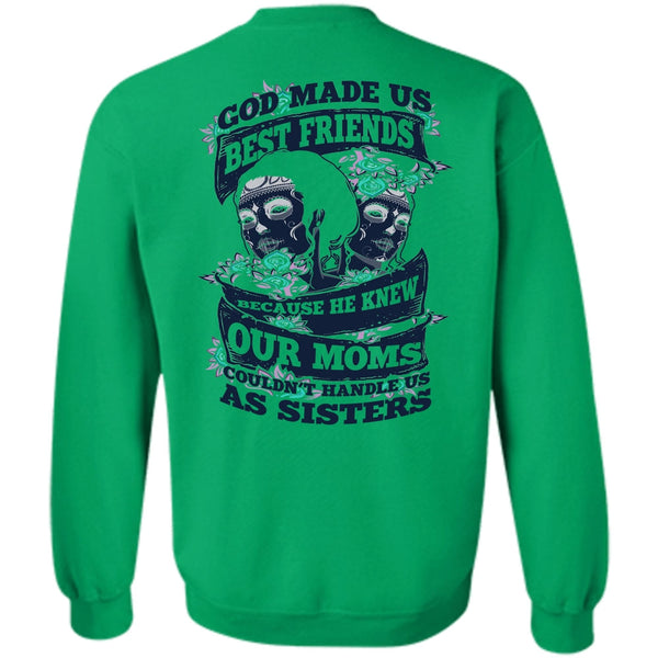 I Love Sister T Shirt, God Made Us Best Friends Sweatshirt