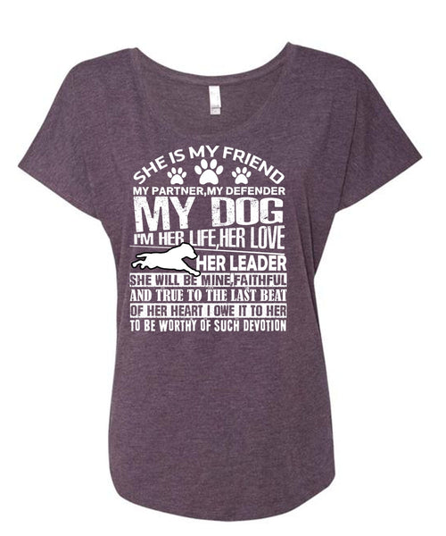 My Defender My Dog T Shirt, I'm Her Life Her Love T Shirt, Cool Shirt (Ladies' Triblend Dolman Sleeve)