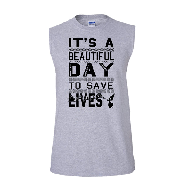 It's A Beautiful Day To Save A Lives T Shirt, Merry Christmas Gift T Shirt, Awesome t-shirts (Men's Cotton Sleeveless)