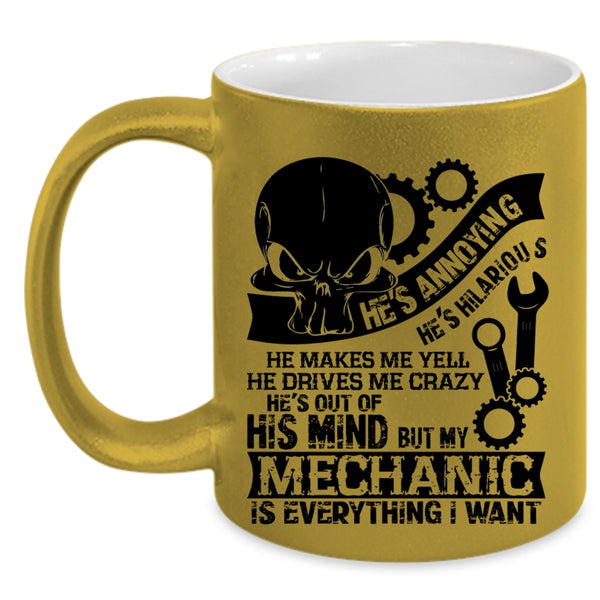 Love Mechanic Coffee Mug, My Mechanic Is Everything I Want Accent Mug