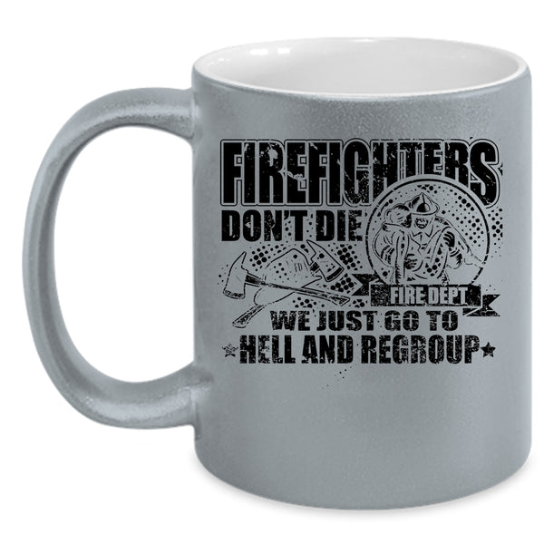 Cool Gift For Firefighter Coffee Mug, Firefighters Accent Mug