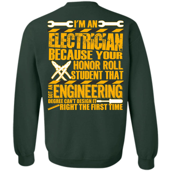 Got An Engineering Degree T Shirt, I Love Electrician Sweatshirt
