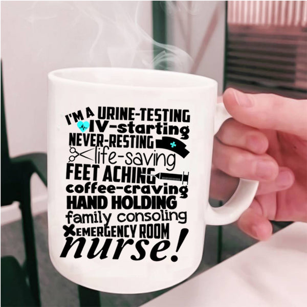Family Consoling Emerhency Room Coffee Mug, I'm A Nurse Cup