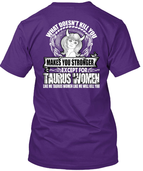 Except For Taurus Women T Shirt, Like Me Taurus T Shirt