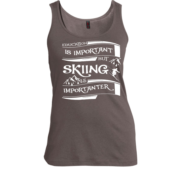 I Am A Cool Skiner T Shirt, Education Is Important But Skiing Is Importanter T Shirt, Cool T Shirt