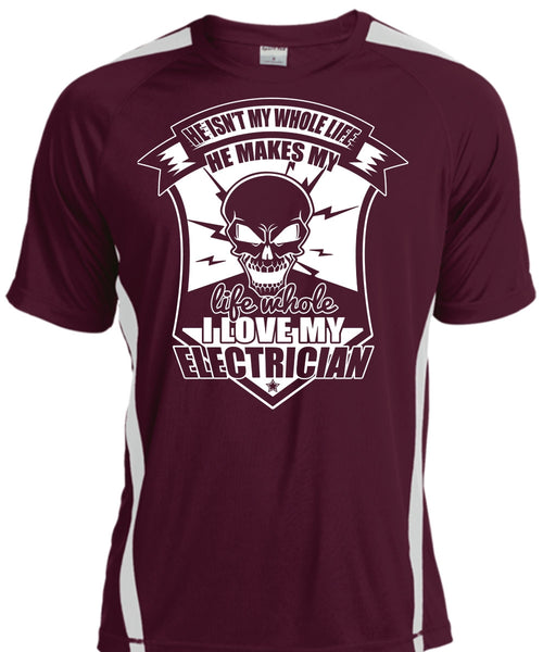 I Love My Electrician T Shirt, He Isn't My Whole Life T Shirt, Cool Shirt