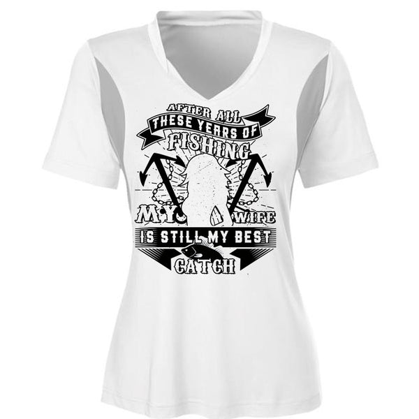 These Years Of Fishing My Wife Is Still My Best Catch T Shirt, Favorite T Shirt