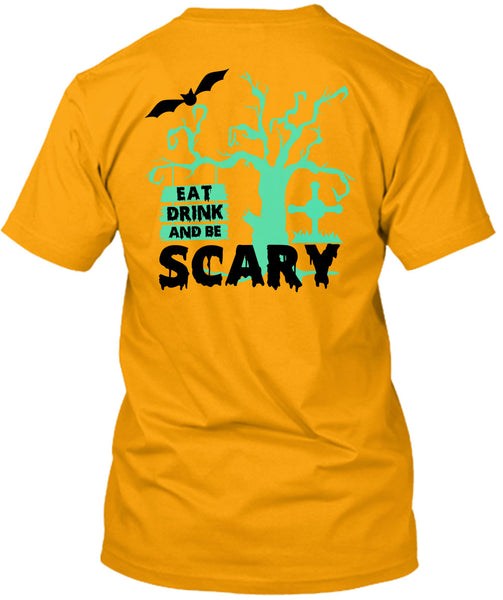 Eat Drink And Be Scary T Shirt, Wait For Halloween T Shirt