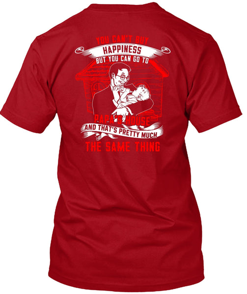 You Can't Buy Happiness T Shirt, I Love Papa T Shirt