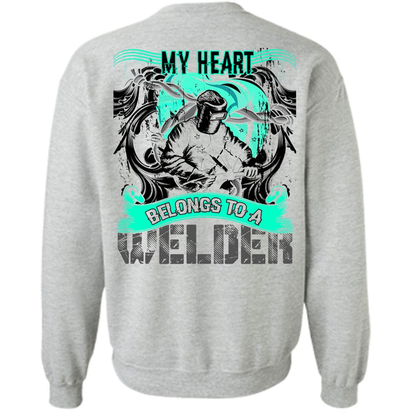 I Love Welder T Shirt, My Heart Belongs To A Welder Sweatshirt