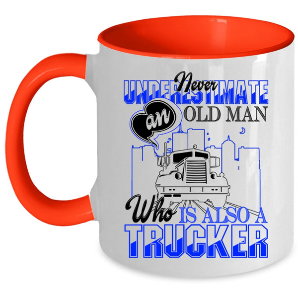 Cool Grandpas Coffee Mug, An Old Man Is A Trucker Accent Mug