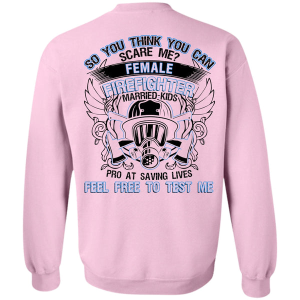 I Love Firefighter T Shirt, Female Firefighter Married Kids Sweatshirt