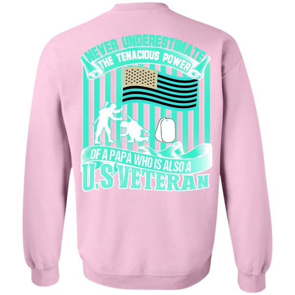 I Love Veteran T Shirt, Papa Who Is Also A US Veteran Sweatshirt