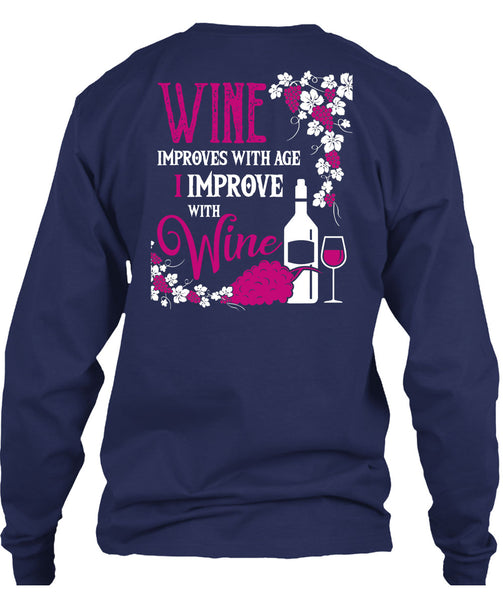 Wine Improves With Age T Shirt, I Improve With Wine T Shirt