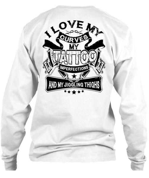 I Love My Curves My Tattoo T Shirt, I Love Tattoo T Shirt