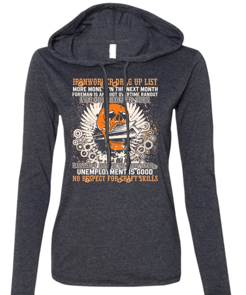 Ironworkers Drag Up List T Shirt, I Love Ironworker T Shirt (Anvil Ladies Ringspun Hooded)