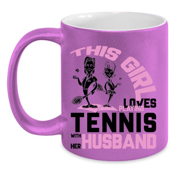 Funny Coffee Mug, This Girl Loves Playing Tennis With Her Husband Accent Mug
