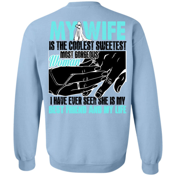 I Love My Wife T Shirt, My Wife Is The Coolest Sweatshirt