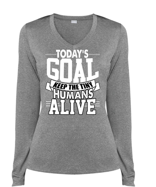 Today's Goal Keep The Tiny Humans Alive T Shirt, Being A Son T Shirt, Cool Shirt (Ladies LS Heather V-Neck)
