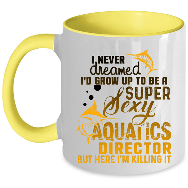 Cool Aquatics Director Coffee Mug, I'd Grow Up To Be An Aquatics Director Accent Mug