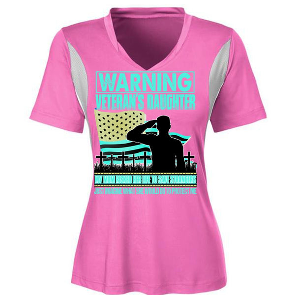 Warning Veteran's Daughter T Shirt, I Love Veteran T Shirt, Awesome T-Shirts
