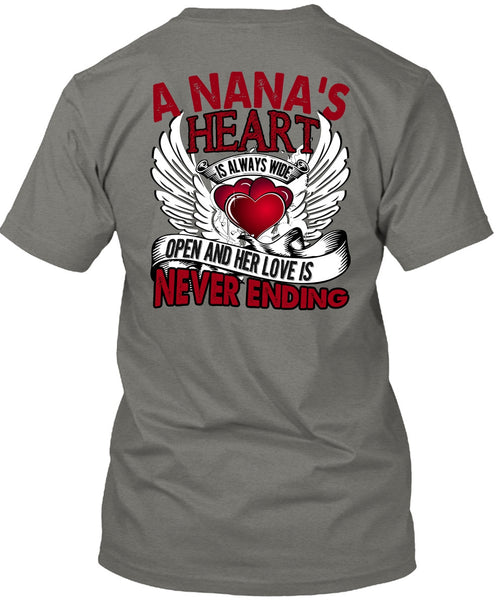 A Nana's Heart Is Always Wide T Shirt, Being A Nana T Shirt