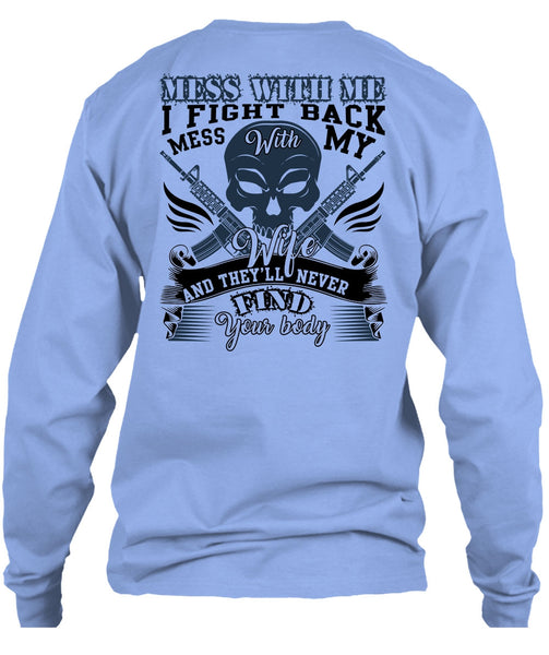 I Fight Back Mess With My Wife T Shirt, I Love Wife T Shirt