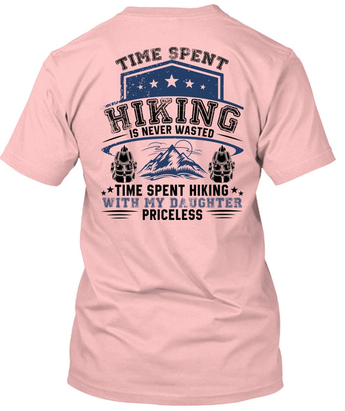 Time Spent Hiking Is Never Wasted T Shirt, I Love Hiking T Shirt