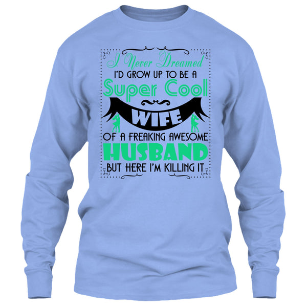 To Be A Cool Wife T Shirt, Coolest Wife T Shirt