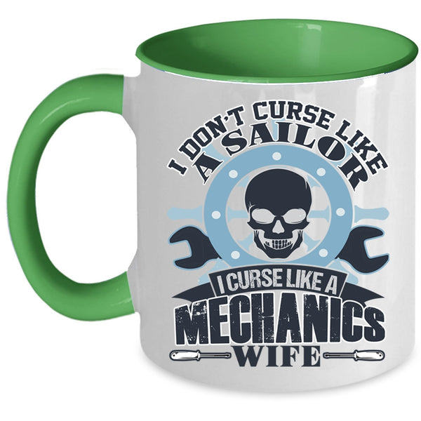 I Curse Like A Mechanic's Wife Coffee Mug, I Don't Curse Like A Sailor Accent Mug