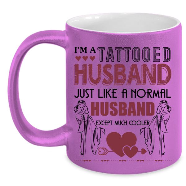 Cool Gift For Husband Coffee Mug, I'm A Tattooed Husband Accent Mug