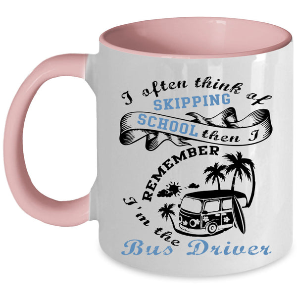 Cool Gift For Bus Driver Coffee Mug, I'm The Bus Driver Accent Mug