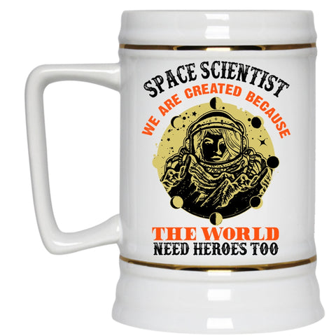Cool Gift For Space Scientist Beer Stein 22oz, Space Scientist Beer Mug
