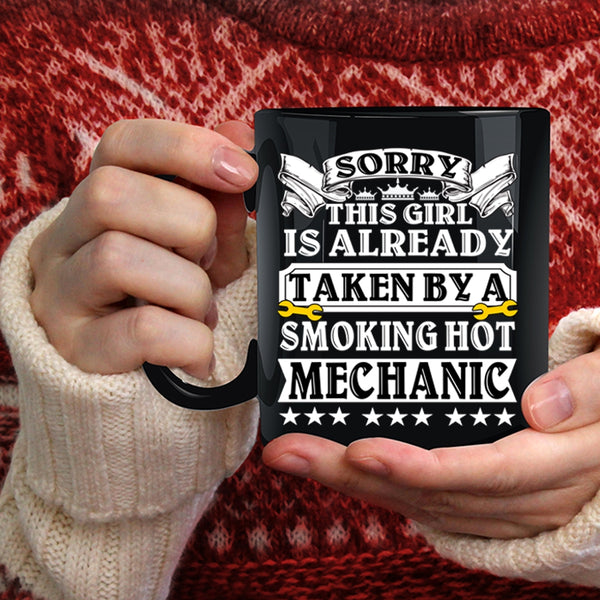 Taken By A Smoking Hot Mechanic Coffee Mug, Beautiful Wife Coffee Cup