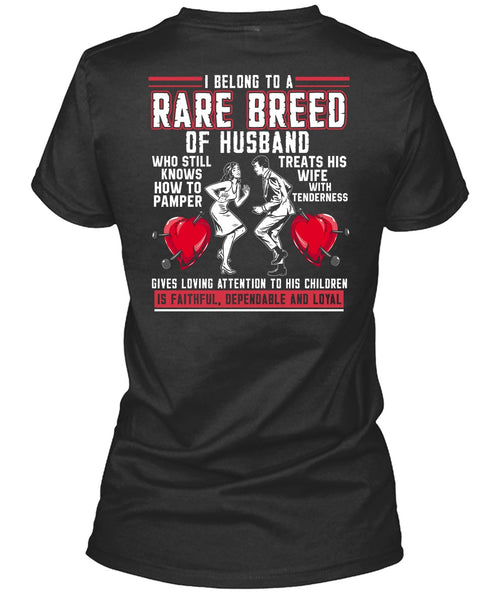 Rare Breed Of Husband T Shirt, Treats His Wife T Shirt