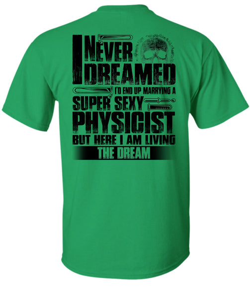Marrying A Physicist T Shirt, I Love Physicist T Shirt