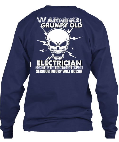 Grumpy Old Electrician T Shirt, Being An Electrician T Shirt