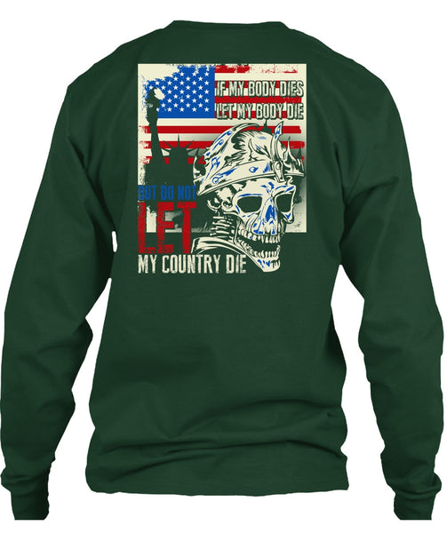 Do Not Let My Country T Shirt, Being A Veteran T Shirt