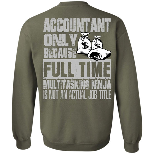 Full Time Multitasking T Shirt, I Love Accountant Sweatshirt