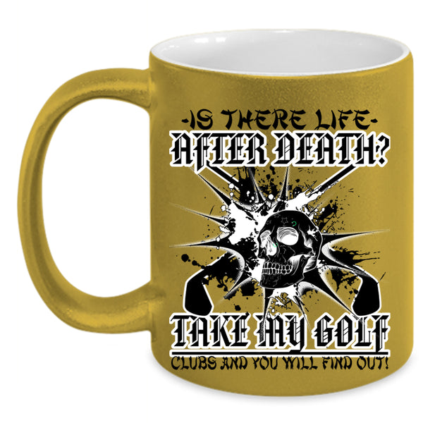 Cool Gift For Golfer Coffee Mug, Take My Golf Clubs Accent Mug