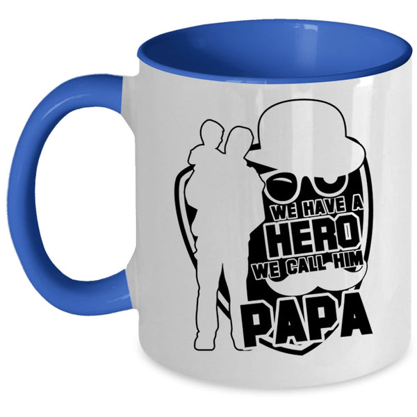 Best Gift For My Kids Coffee Mug, We Call Him Papa Accent Mug