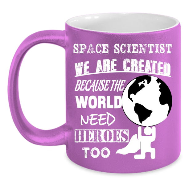 Space Scientist Coffee Mug, Funny Gift For Space Scientist Coffee Cup