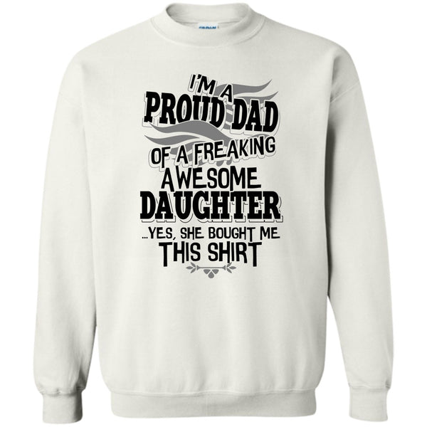Coolest Dad Ever T Shirt, I'm A Proud Dad Sweatshirt
