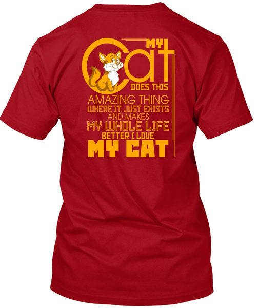 My Cat Does This Amazing Thing T Shirt, I Love Cat T Shirt